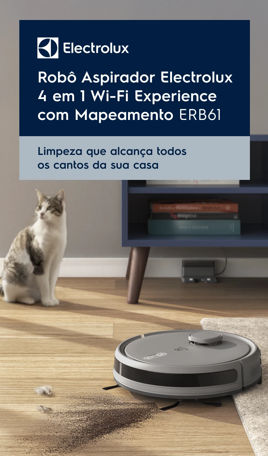 Robô Aspirador Electrolux 4 em 1 Wi-Fi Experience com Mapeamento ERB61. Limpeza que alcança todos os cantos da sua casa