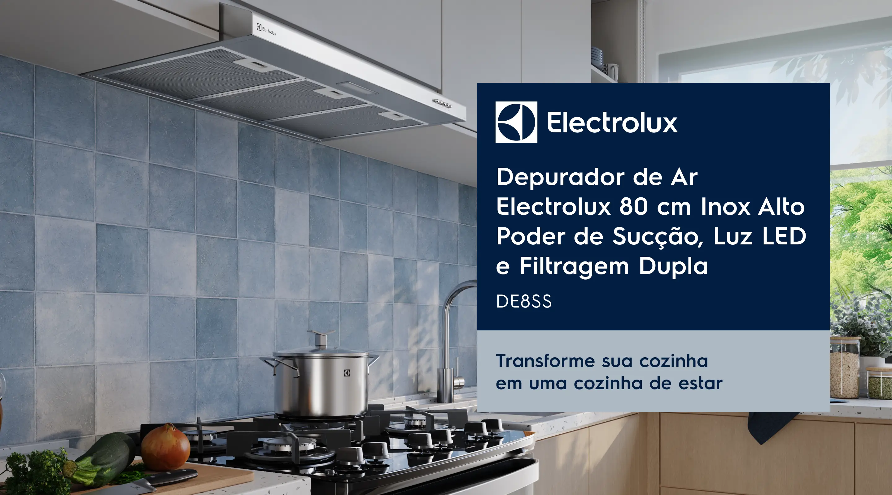 Depurador de Ar Electrolux 80 cm Inox Alto Poder de Sucção, Luz LED e Filtragem Dupla DE8SS - Transforme sua cozinha em uma cozinha de estar