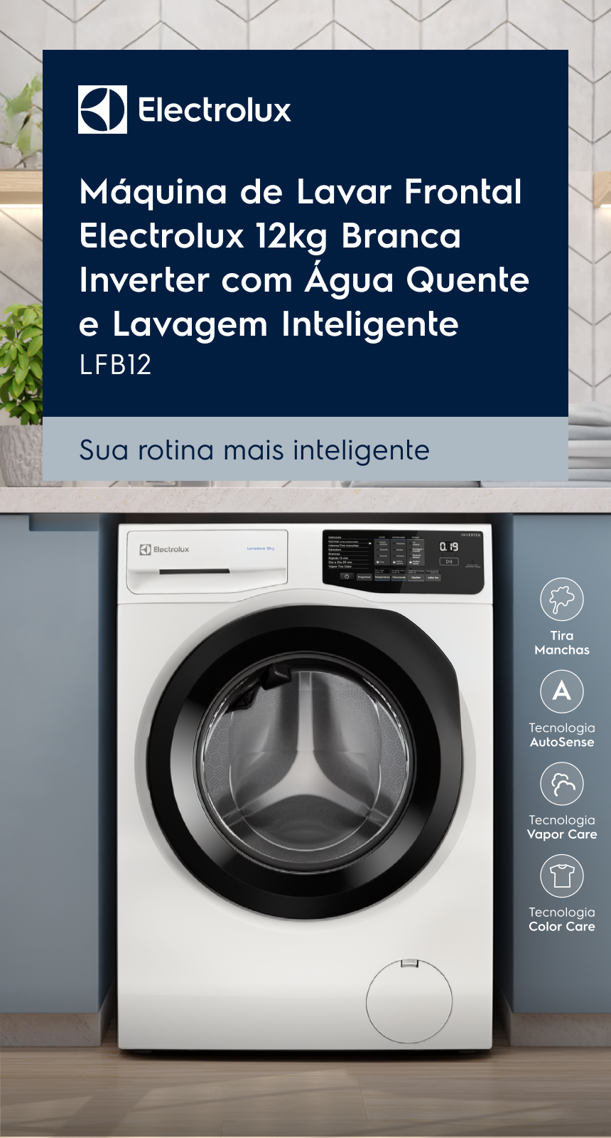 ELECTROLUX - Máquina de Lavar Frontal Electrolux 12kg Branca Inverter com Água Quente e Lavagem Inteligente - LFB12 / Sua rotina mais inteligente