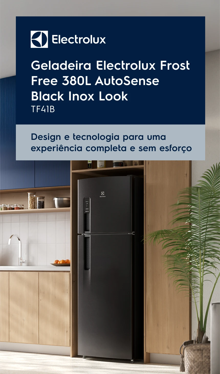 Geladeira Electrolux Frost Free 380L AutoSense Black Inox Look - TF41B - Design e tecnologia para uma experiência completa e sem esforço