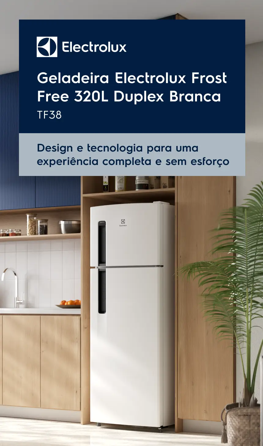 Geladeira Electrolux Frost Free 320L Duplex Branca TF38 - Design e tecnologia para uma experiência completa e sem esforço