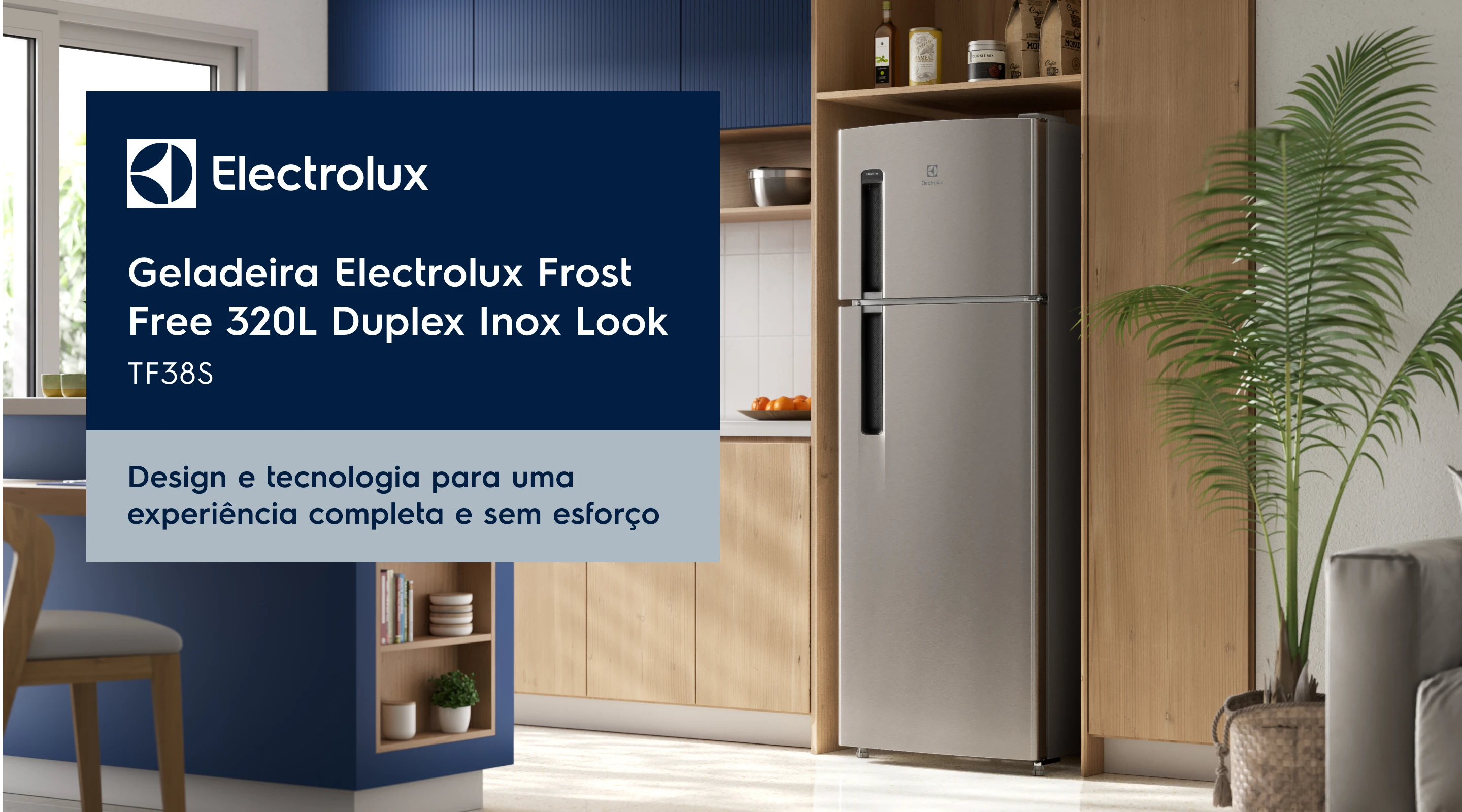 Geladeira Electrolux Frost Free 320L Duplex Inox Look - TF38S - Design e tecnologia para uma experiência completa e sem esforço
