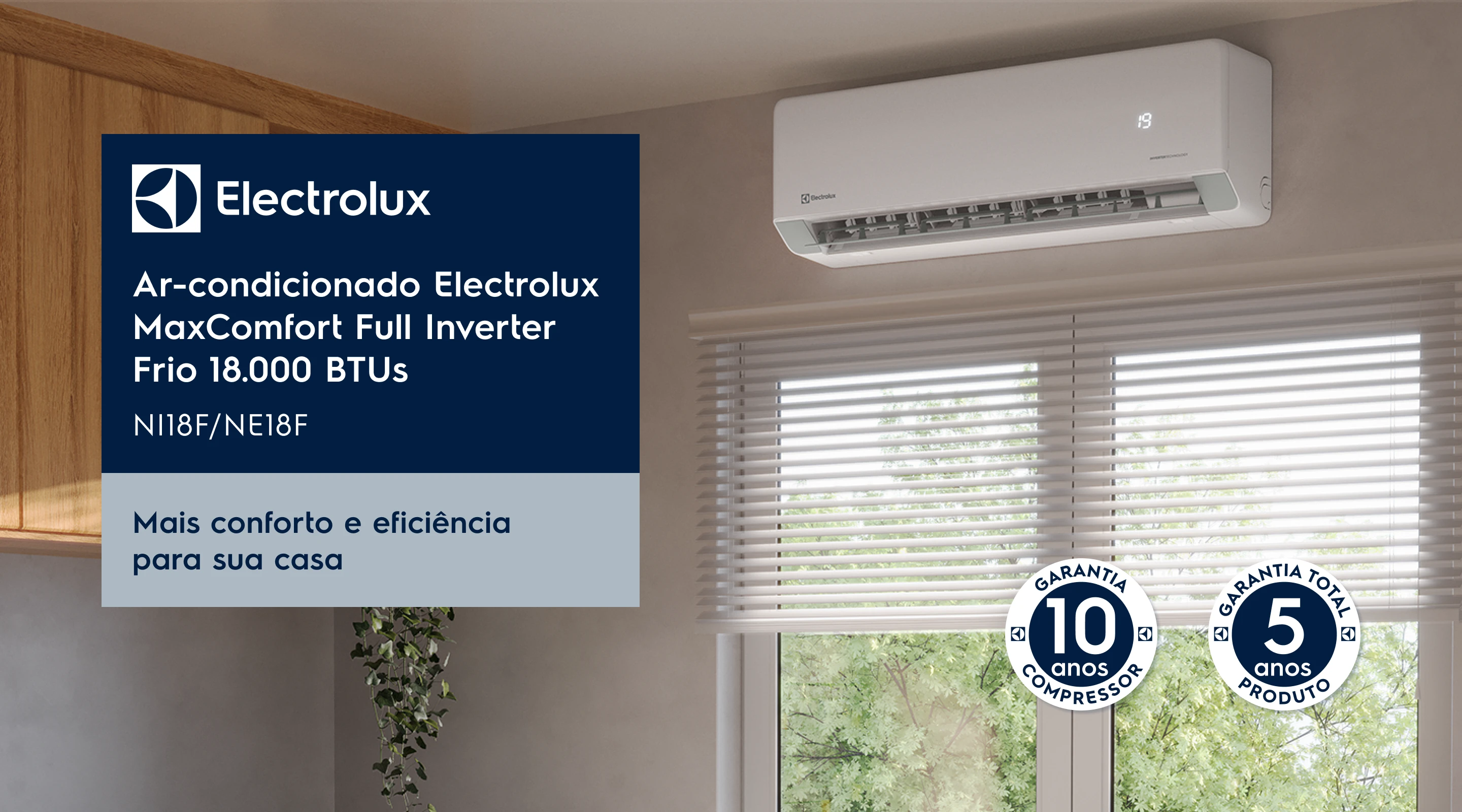 Ar-condicionado Electrolux MaxComfort Full Inverter Frio 18.000 BTUs NI18F/NE18F. Mais conforto e eficiência para sua casa