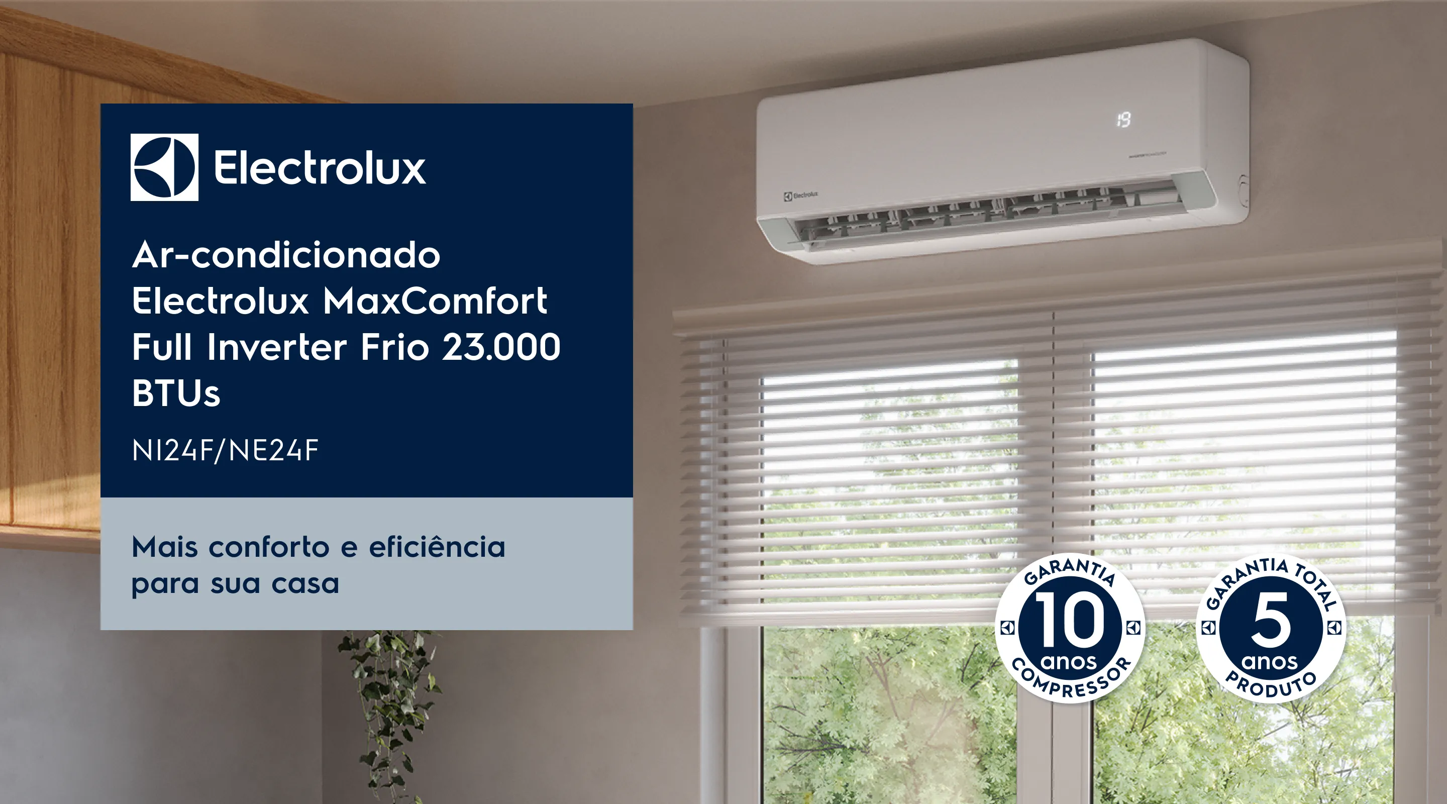 Ar-condicionado Electrolux MaxComfort Full Inverter Quente/Frio 24.000 BTUs NI24R/NE24R. Mais conforto e eficiência para sua casa