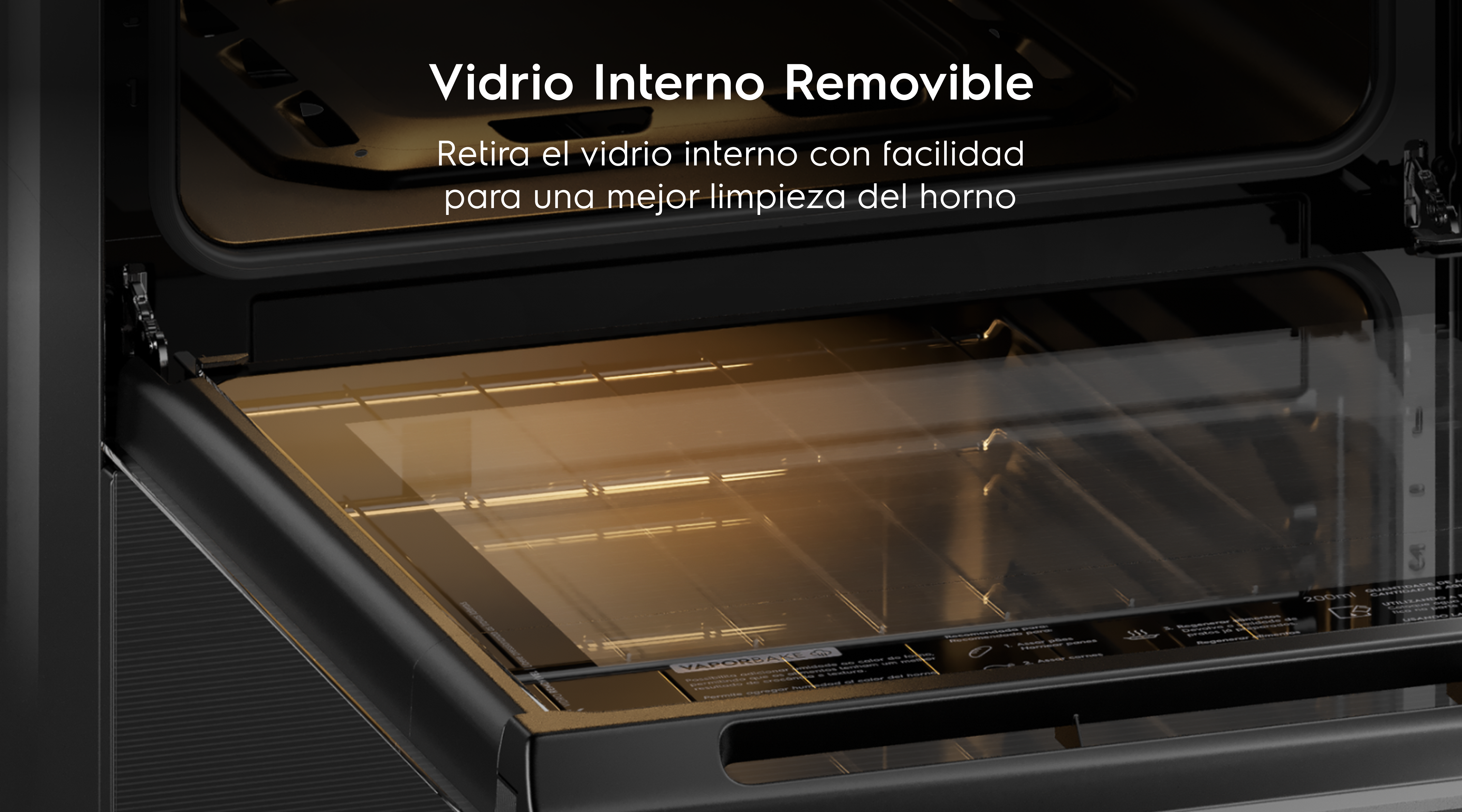 Vidrio Interno Removible  - Retira el vidrio interno con facilidad para una mejor limpieza del horno