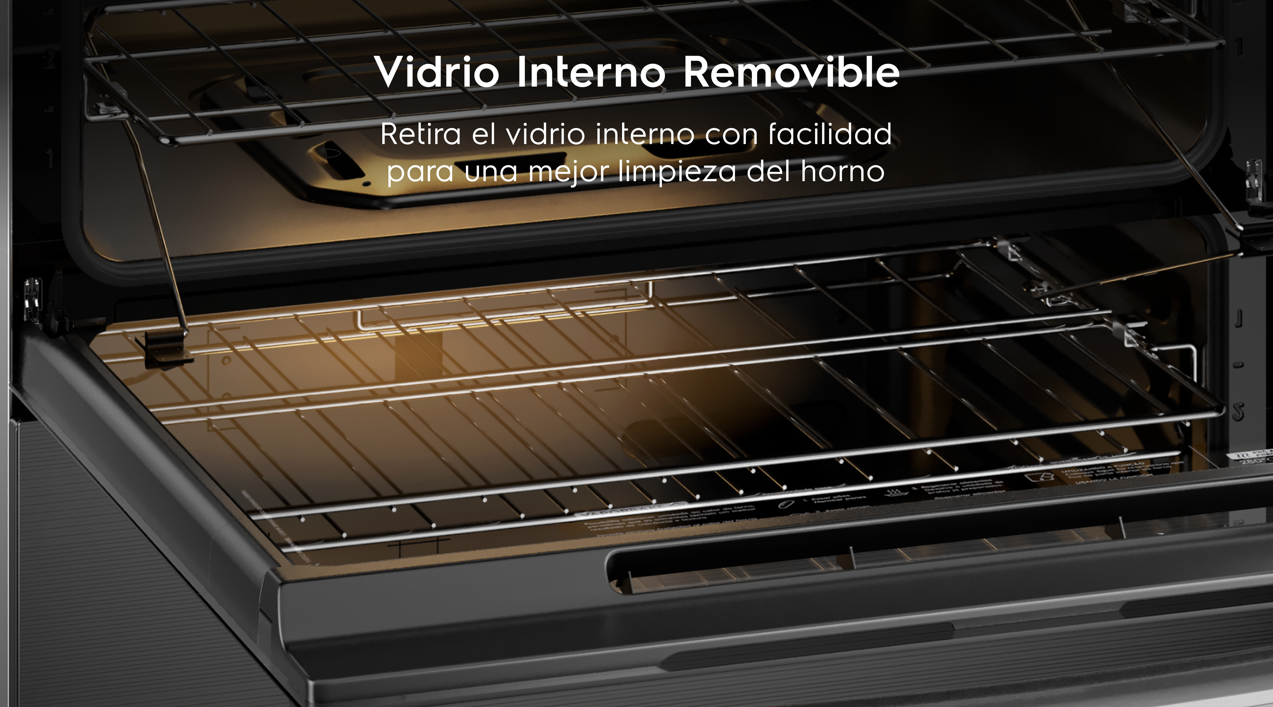 Vidrio Interno Removible  - Retira el vidrio interno con facilidad para una mejor limpieza del horno
