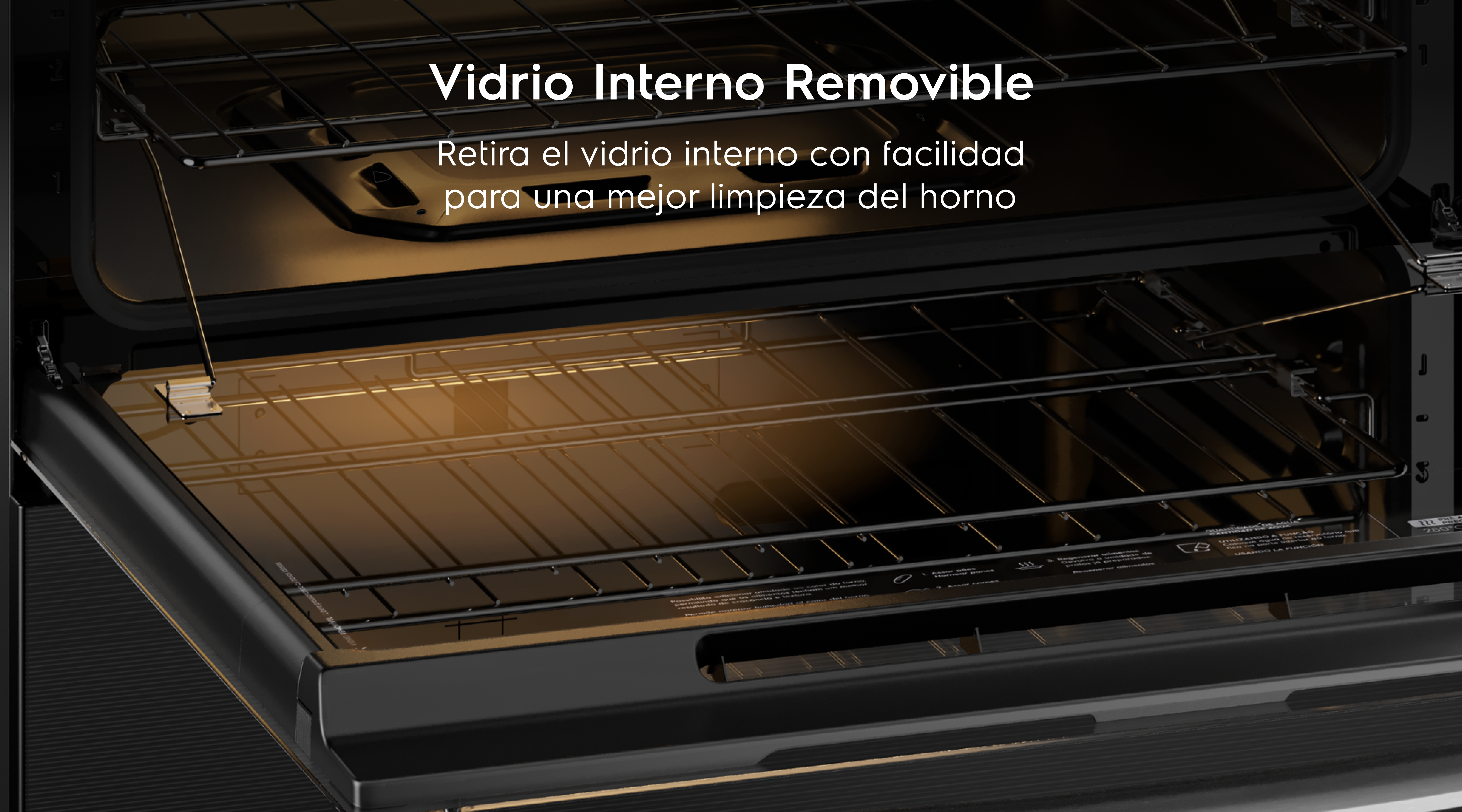 Vidrio Interno Removible  - Retira el vidrio interno con facilidad para una mejor limpieza del horno